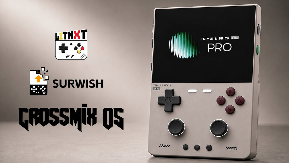 Surwish CrossMix OS for TRIMUI Brick Pro | A Better Way to Play